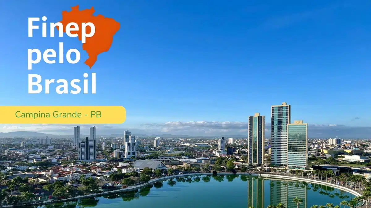 Finep pelo Brasil chega a Campina Grande com R$ 3,3 bilhões para inovação
