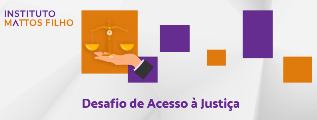Desafio de Acesso à Justiça impulsiona iniciativas que promovem direitos e cidadania no Brasil - até 250k em projetos